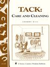 Tack: Care and Cleaning (eBook): Storey's Country Wisdom Bulletin A-121